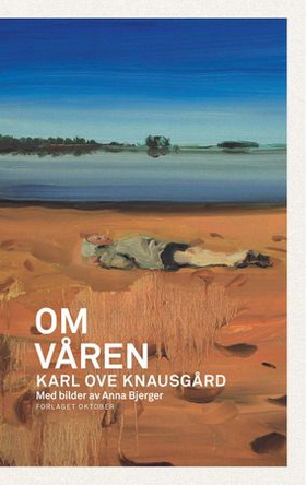 Om våren (ebok) av Karl Ove Knausgård