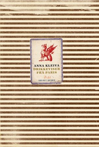 Drikkeviser frå Paris (ebok) av Anna Kleiva