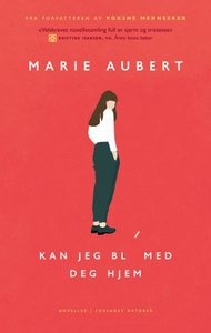 Kan jeg bli med deg hjem (ebok) av Marie Aube