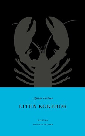 Liten kokebok - roman (ebok) av Agnar Lirhus