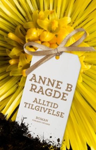 Alltid tilgivelse (ebok) av Anne B. Ragde