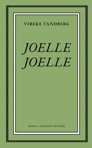Joelle, Joelle (ebok) av Vibeke Tandberg