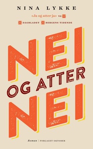 Nei og atter nei (ebok) av Nina Lykke