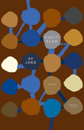 Av jord - roman (ebok) av Kirsti Blom