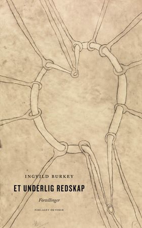 Et underlig redskap - fortellinger (ebok) av Ingvild Burkey