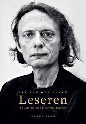 Leseren - en samtale med Henning Hagerup (ebok) av Alf van der Hagen