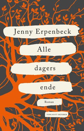 Alle dagers ende - roman (ebok) av Jenny Erpenbeck