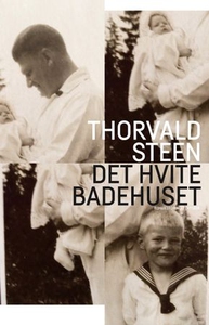 Det hvite badehuset (ebok) av Thorvald Steen