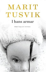 I hans armar (ebok) av Marit Tusvik
