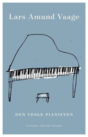 Den vesle pianisten - noveller (ebok) av Lars Amund Vaage