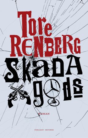 Skada gods - roman (ebok) av Tore Renberg