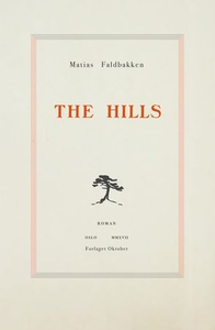 The Hills (ebok) av Matias Faldbakken
