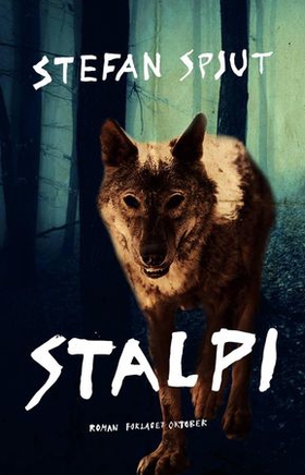 Stalpi (ebok) av Stefan Spjut