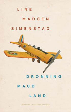 Dronning Maud Land - noveller (ebok) av Line Madsen Simenstad