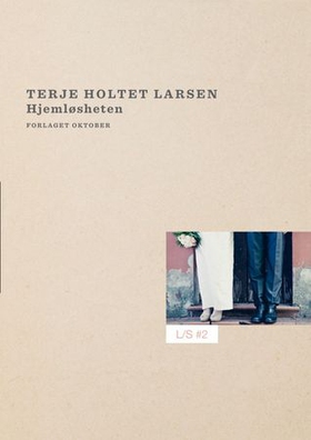 Hjemløsheten (ebok) av Terje Holtet Larsen