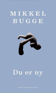 Du er ny (ebok) av Mikkel Bugge