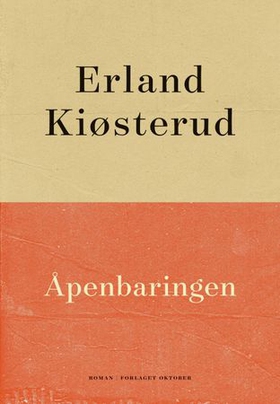 Åpenbaringen - roman (ebok) av Erland Kiøsterud