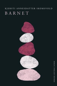 Barnet (ebok) av Kjersti Annesdatter Skomsvol