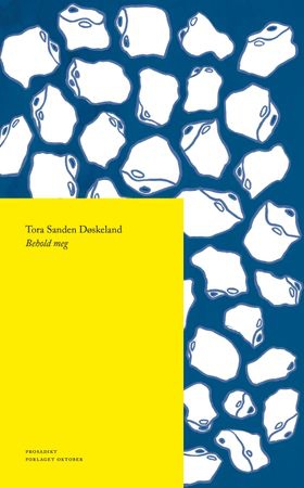 Behold meg - prosadikt (ebok) av Tora Sanden Døskeland