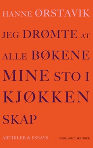 Jeg drømte at alle bøkene mine sto i kjøkkens