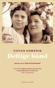 Heftige bånd (ebok) av Vivian Gornick