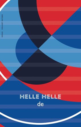 de - roman (ebok) av Helle Helle