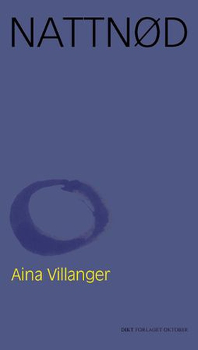 Nattnød - dikt (ebok) av Aina Villanger
