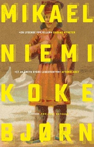 Koke bjørn (ebok) av Mikael Niemi