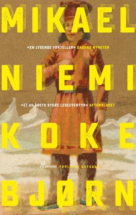 Koke bjørn - roman (ebok) av Mikael Niemi