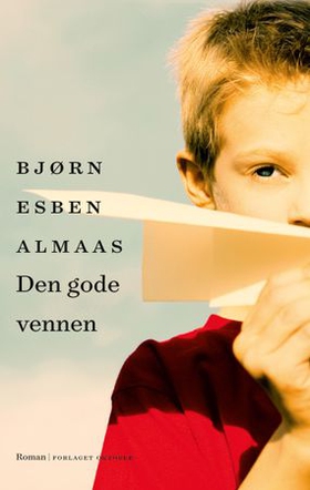 Den gode vennen - roman (ebok) av Bjørn Esben Almaas