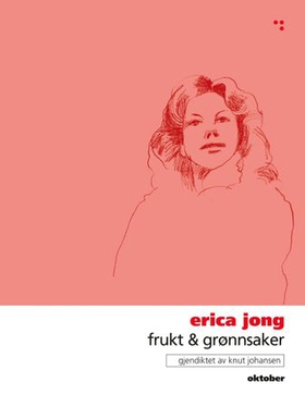 Frukt & grønnsaker (ebok) av Erica Jong