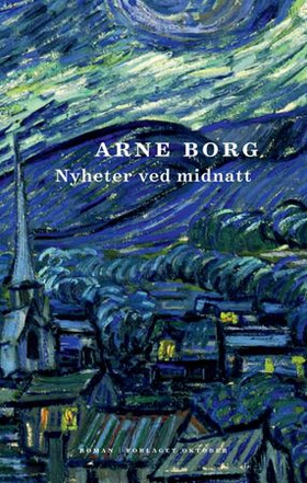 Nyheter ved midnatt - roman (ebok) av Arne Borg
