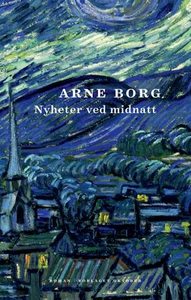 Nyheter ved midnatt (ebok) av Arne Borg