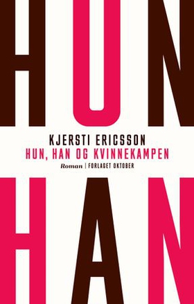 Hun, han og kvinnekampen - roman (ebok) av Kjersti Ericsson