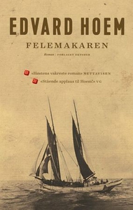 Felemakaren (ebok) av Edvard Hoem