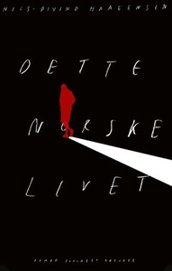 Dette norske livet (ebok) av Nils-Øivind Haag