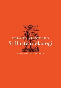 Stillhetens økologi (ebok) av Erland Kiøsteru