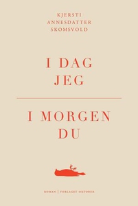 I dag jeg, i morgen du (ebok) av Kjersti Anne