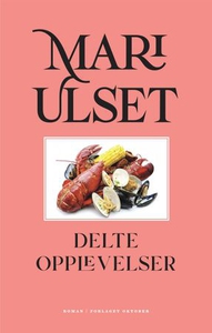Delte opplevelser (ebok) av Mari Ulset