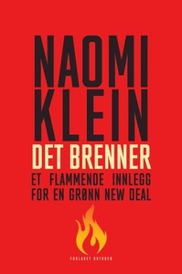 Det brenner (ebok) av Naomi Klein