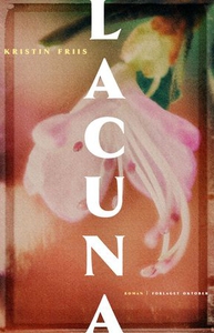 Lacuna (ebok) av Kristin Friis
