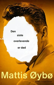 Den siste overlevende er død (ebok) av Mattis