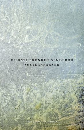 Søsterkranser - dikt (ebok) av Kjersti Bronken Senderud