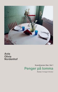 Penger på lomma (ebok) av Asta Olivia Nordenh