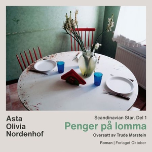 Penger på lomma (lydbok) av Asta Olivia Norde