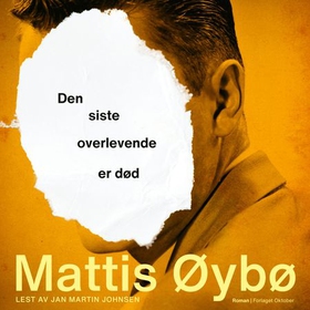 Den siste overlevende er død (lydbok) av Mattis Øybø
