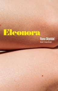 Eleonora (ebok) av Runa Skjeldal