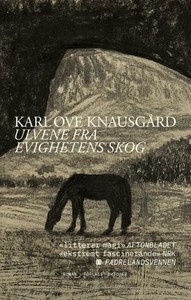 Ulvene fra evighetens skog (ebok) av Karl Ove