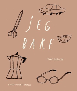 Jeg bare (ebok) av Vilde Heggem