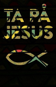 Ta på Jesus = Touch Jesus : poetry & document